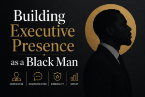 Building Executive Presence
